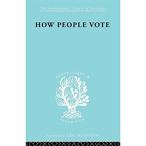 How People Vote, Mark Benney, E. P. Gray, R. H. Pear