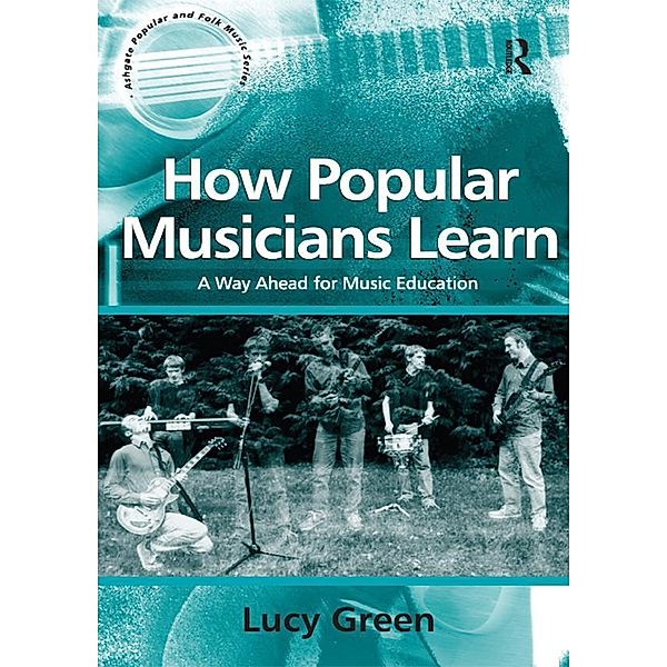 How Popular Musicians Learn, Lucy Green