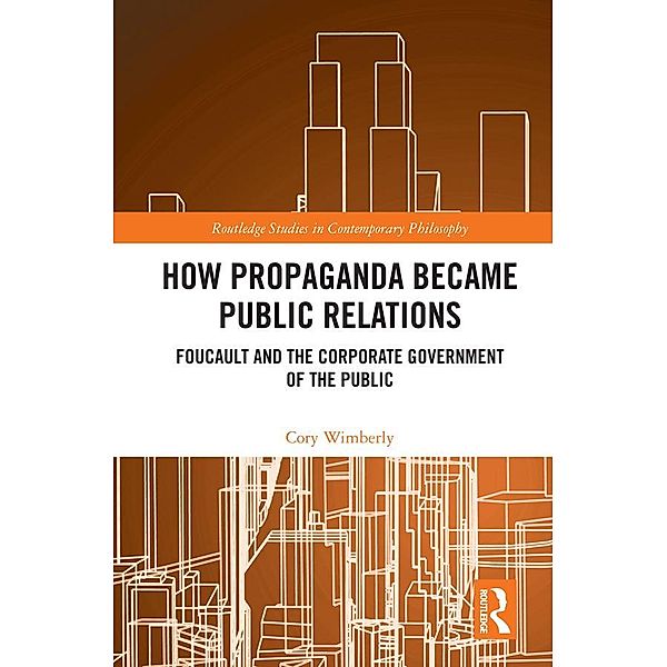 How Propaganda Became Public Relations, Cory Wimberly