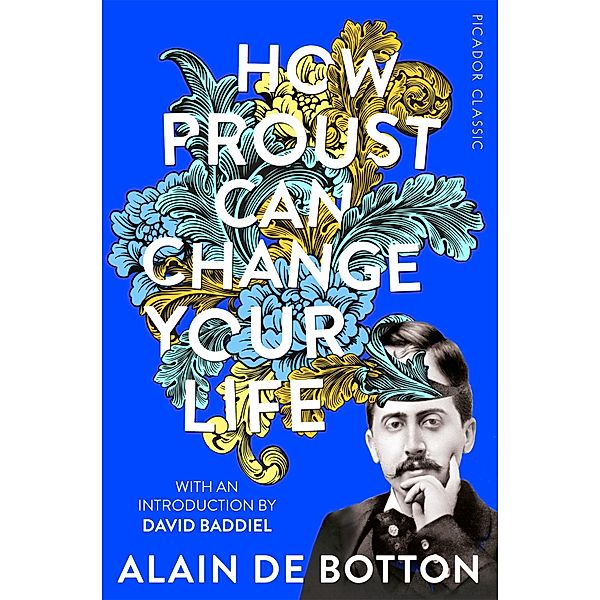 How Proust Can Change Your Life, Alain De Botton