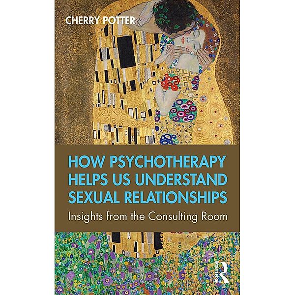 How Psychotherapy Helps Us Understand Sexual Relationships, Cherry Potter
