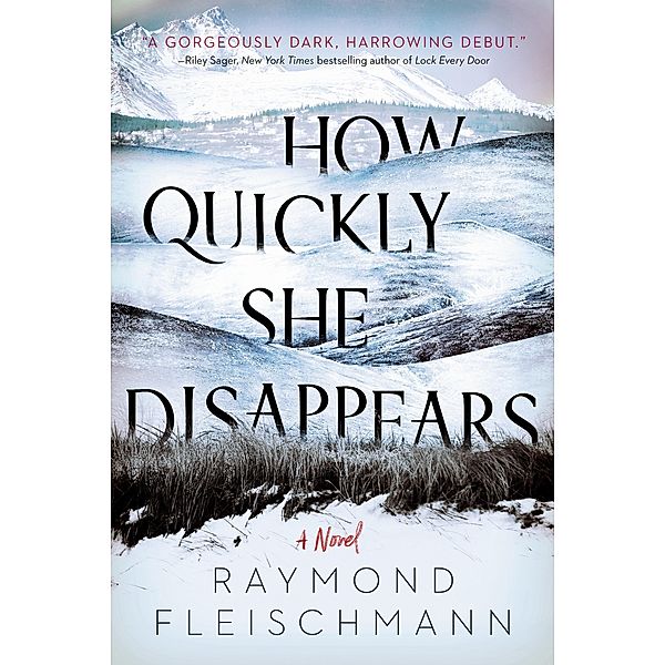 How Quickly She Disappears, Raymond Fleischmann