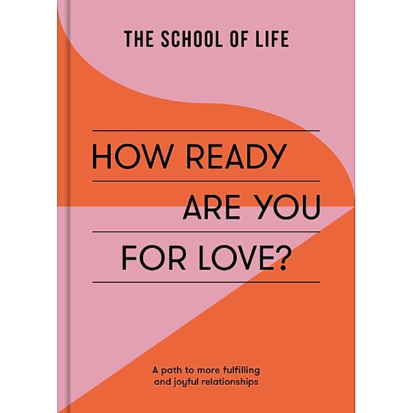 How Ready Are You For Love?, The School of Life
