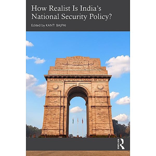 How Realist Is India's National Security Policy?