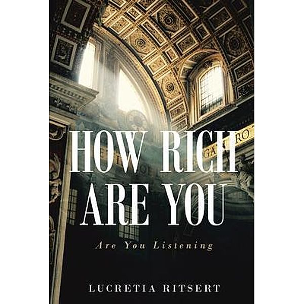 How Rich Are You / Brilliant Books Literary, Lucretia Ritsert