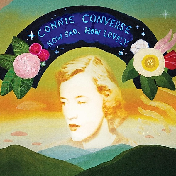 How Sad,How Lovely, Connie Converse