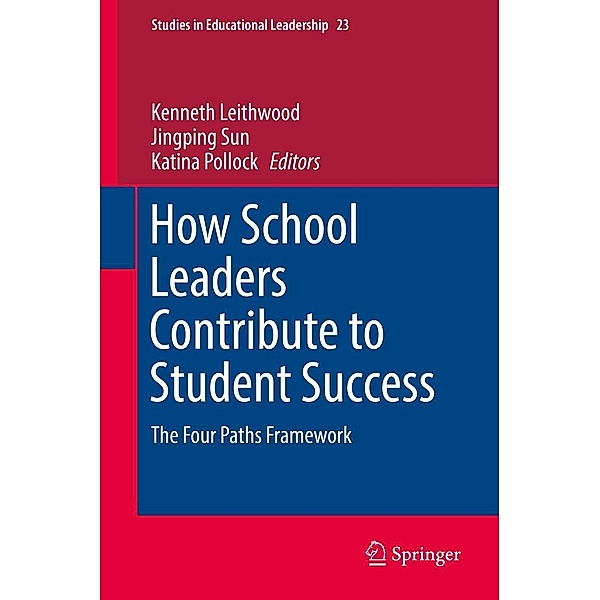 How School Leaders Contribute to Student Success / Studies in Educational Leadership Bd.23