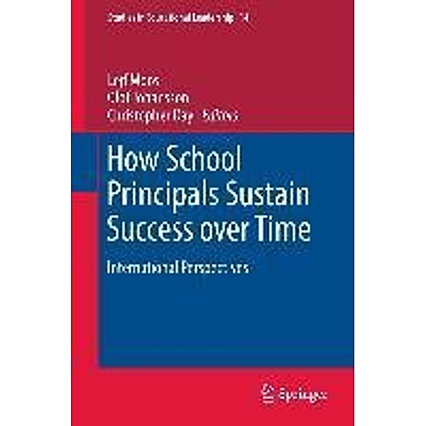 How School Principals Sustain Success over Time / Studies in Educational Leadership Bd.14, 9789400713352