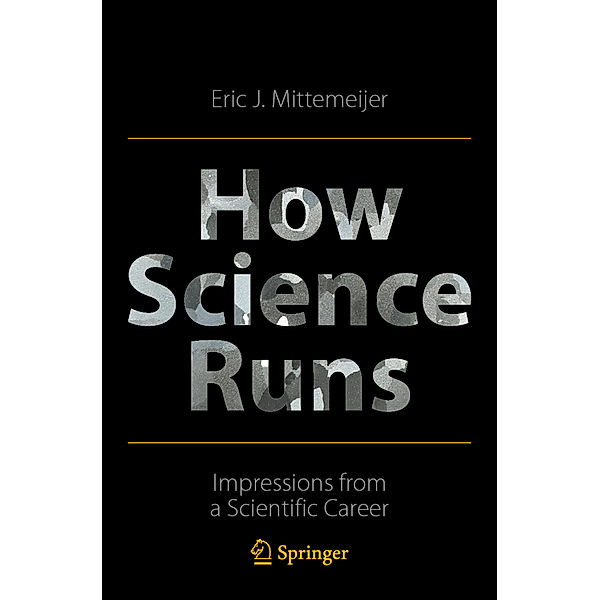 How Science Runs, Eric J. Mittemeijer