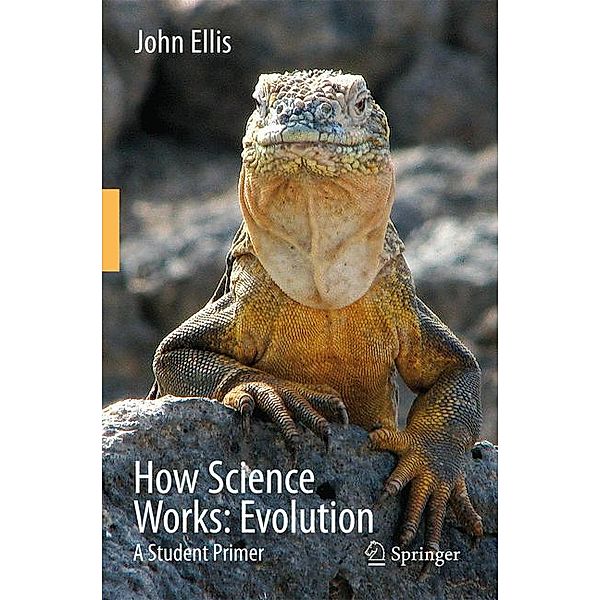 How Science Works: Evolution, John Ellis