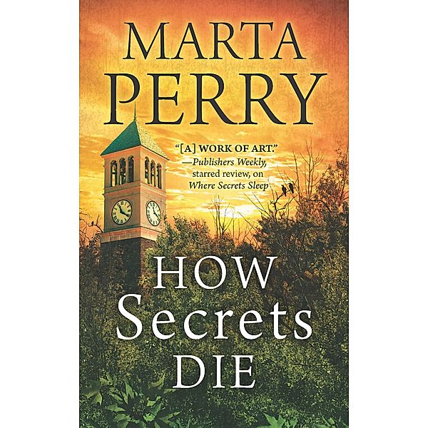 How Secrets Die (House of Secrets, Book 3) / Mills & Boon, Marta Perry