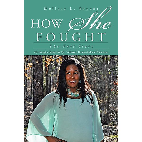 How She Fought, Melissa L. Bryant