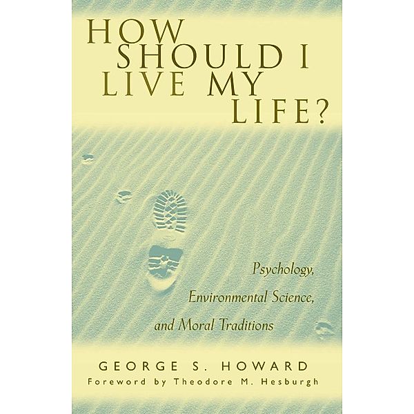 How Should I Live My Life?, George S. Howard