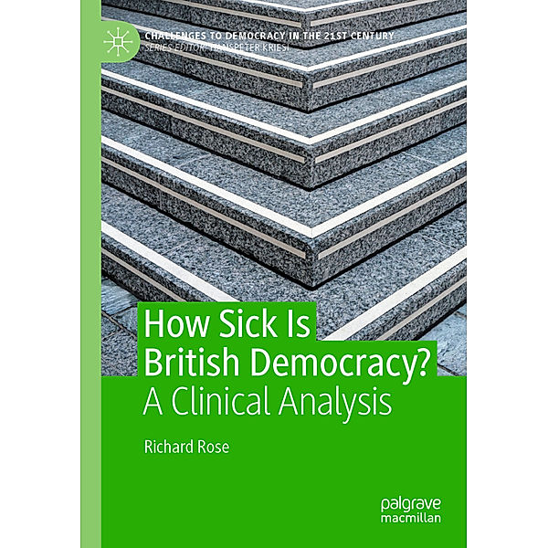 How Sick Is British Democracy?, Richard Rose