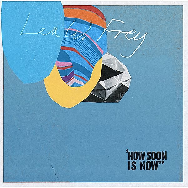 How Soon Is Now?, Lea W. Frey