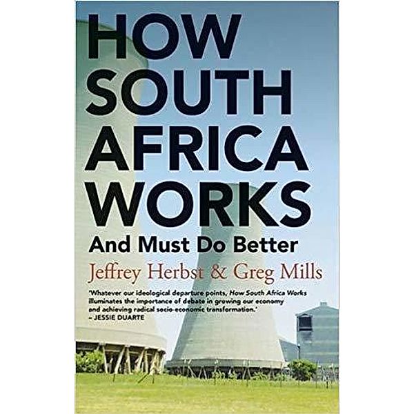 How South Africa Works, Jeffrey Herbst, Greg Mills