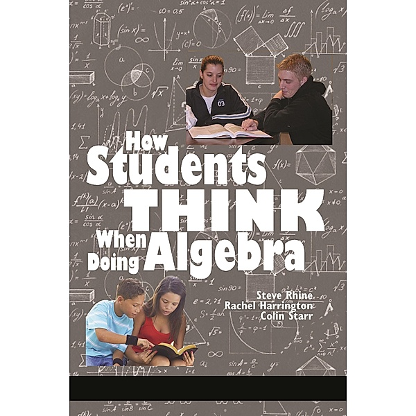 How Students Think When Doing Algebra, Steve Rhine