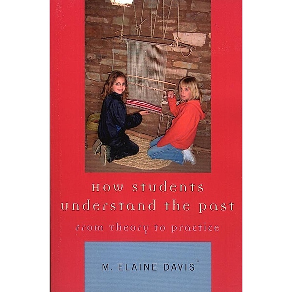 How Students Understand the Past, M. Elaine Davis