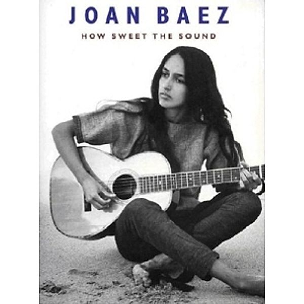 How Sweet The Sound, Joan Baez