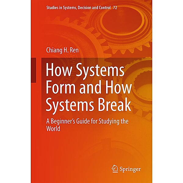How Systems Form and How Systems Break, Chiang H. Ren
