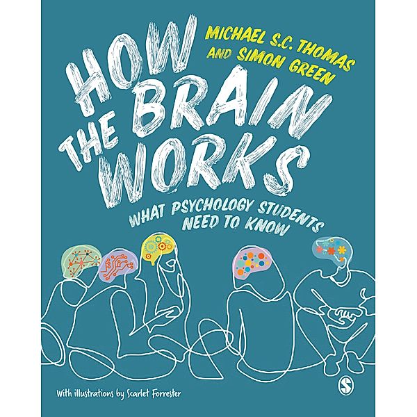 How the Brain Works, Michael S. C. Thomas, Simon Green