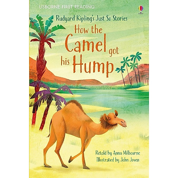 How the Camel got his Hump, Anna Milbourne