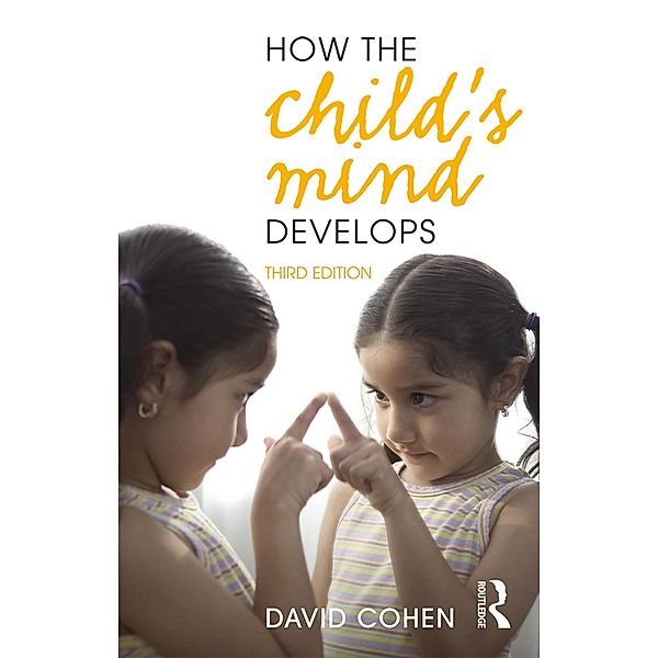 How the Child's Mind Develops, David Cohen