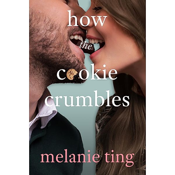 How The Cookie Crumbles, Melanie Ting