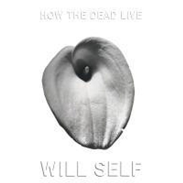 How the Dead Live, Will Self