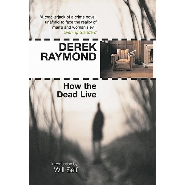 How the Dead Live / Factory, Derek Raymond
