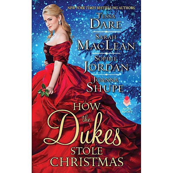 How the Dukes Stole Christmas, Tessa Dare, Sarah MacLean, Sophie Jordan, Joanna Shupe