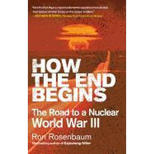 How the End Begins, Ron Rosenbaum