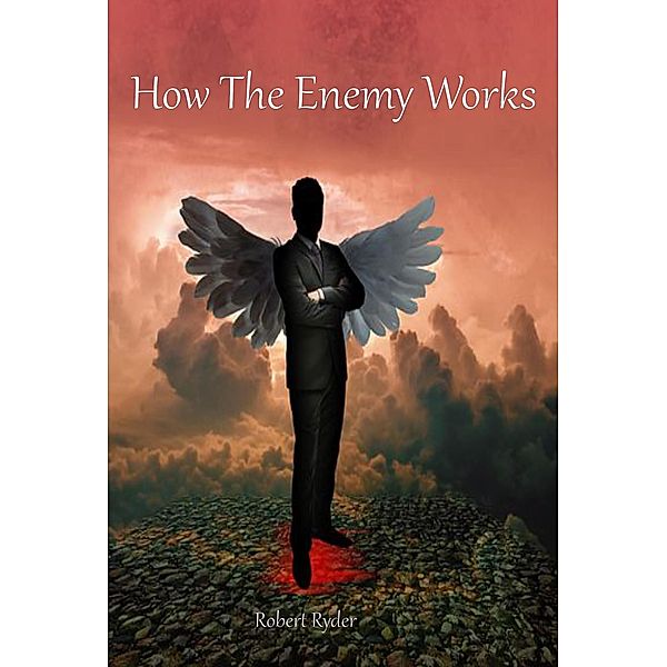 How The Enemy Works, Robert Ryder