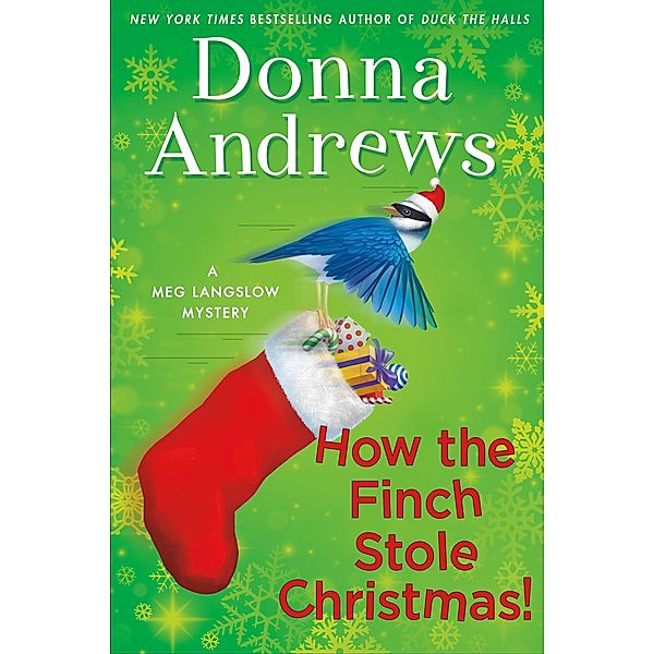 How the Finch Stole Christmas! / Meg Langslow Mysteries Bd.22, Donna Andrews