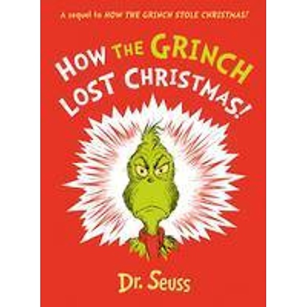 How the Grinch Lost Christmas!, Dr. Seuss