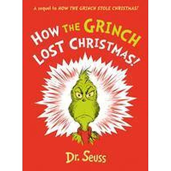 How the Grinch Lost Christmas!, Dr. Seuss