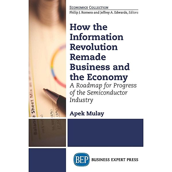 How the Information Revolution Remade Business and the Economy, Apek Mulay