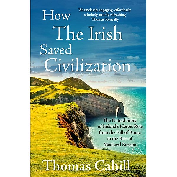 How The Irish Saved Civilization, Thomas Cahill
