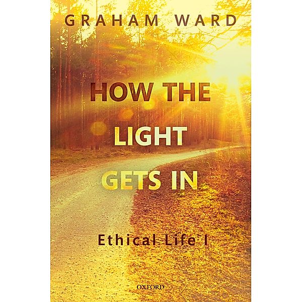 How the Light Gets In, Graham Ward