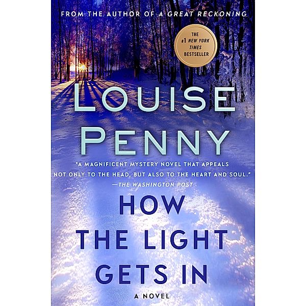 How the Light Gets In / Chief Inspector Gamache Novel Bd.9, Louise Penny