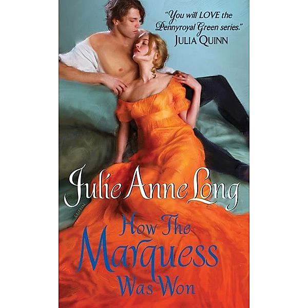 How the Marquess Was Won / Pennyroyal Green Bd.6, Julie Anne Long