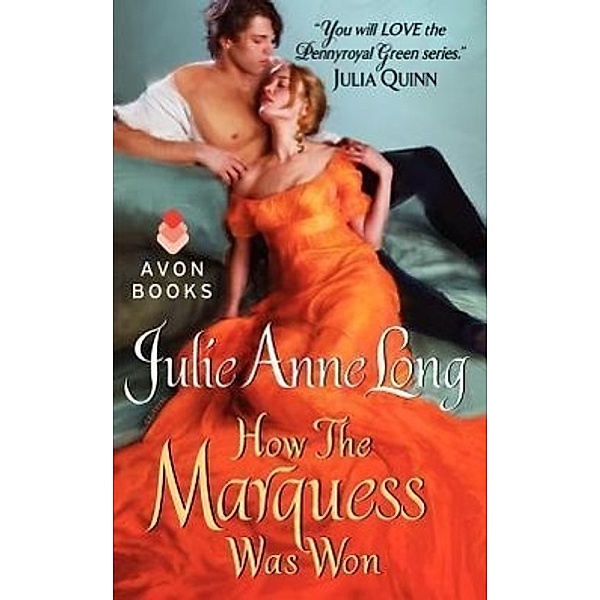 How the Marquess Was Won: Pennyroyal Green Series, Julie Anne Long
