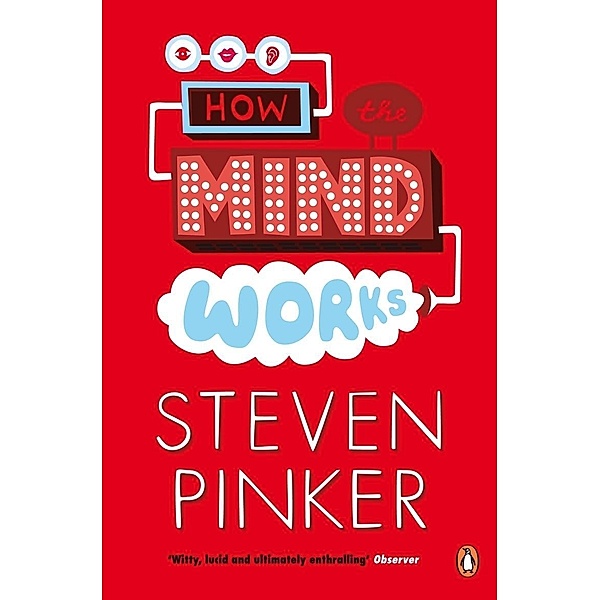 How the Mind Works, Steven Pinker