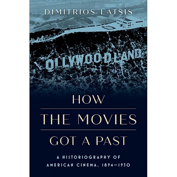 How the Movies Got a Past, Dimitrios Latsis