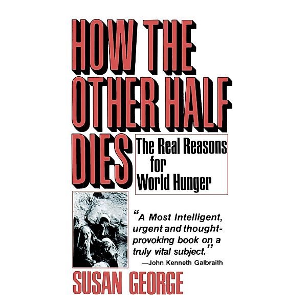 How the Other Half Dies, Susan George