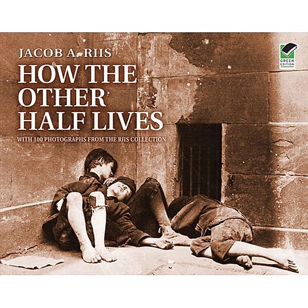 How the Other Half Lives, Jacob Riis