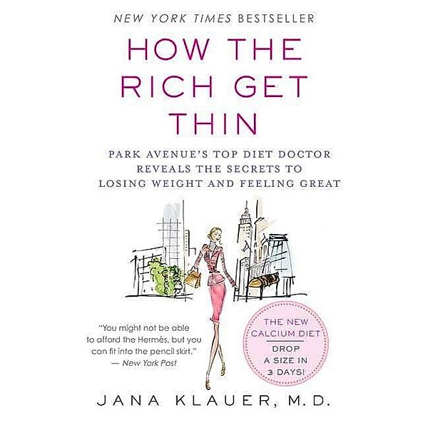 How the Rich Get Thin, Jana Klauer