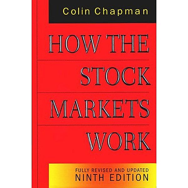 How the Stock Markets Work, Colin Chapman