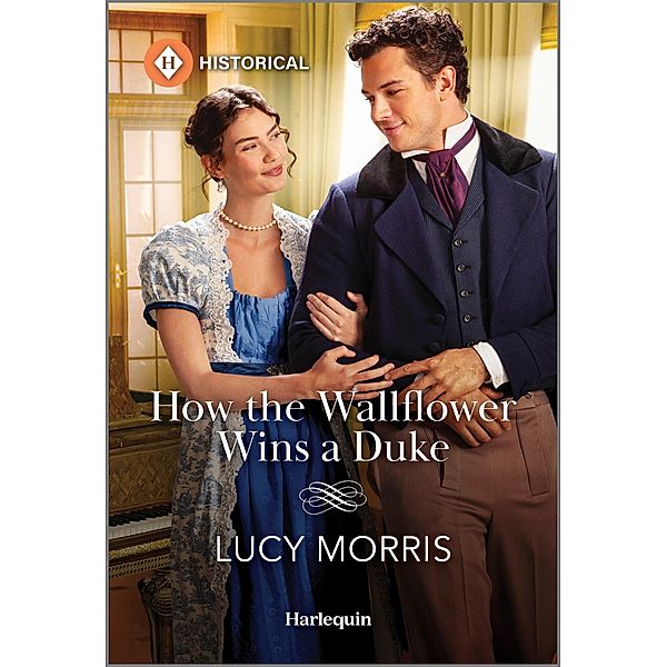 How the Wallflower Wins a Duke, Lucy Morris