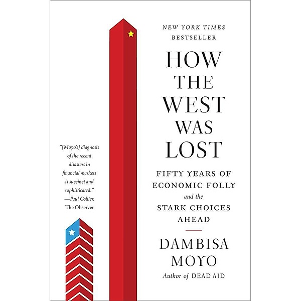 How the West Was Lost, Dambisa Moyo